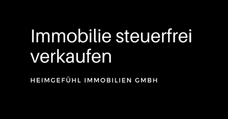 Immobilie steuerfrei verkaufen nach 10 Jahren